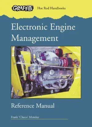 Electronic Engine Management: Reference Manual Graffiti Hot Rod Handbooks USEDVG USED